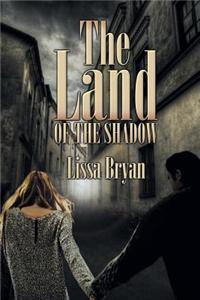The Land of the Shadow