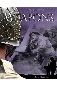 World War II: Weapons
