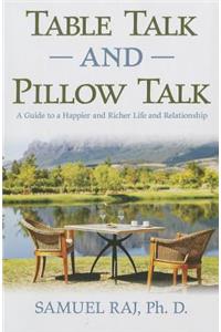 Table Talk & Pillow Talk