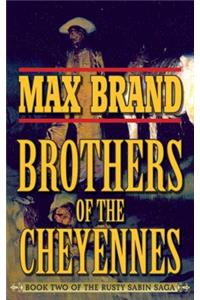 Brother of the Cheyennes