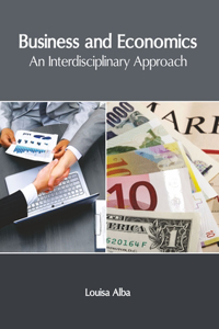 Business and Economics: An Interdisciplinary Approach