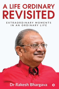 Life Ordinary Revisited