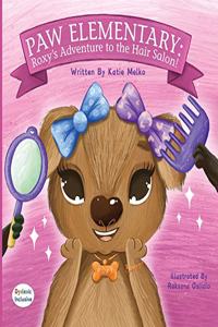 Paw Elementary - Roxy's Adventure to the Hair Salon