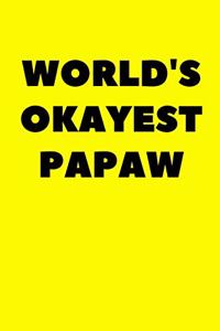 World's Okayest Papaw