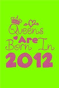 Queens Are Born In 2012 Notebook