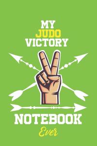 My Judo Victory Notebook Ever / With Victory logo Cover for Achieving Your Goals.