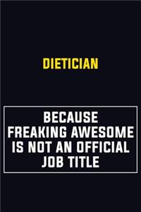Dietician Because Freaking Awesome Is Not An Official Job Title