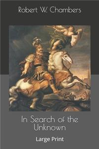 In Search of the Unknown