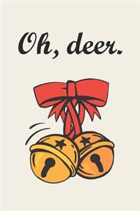Christmas Notebook, Oh deer