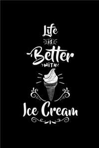 Life is better with ice cream