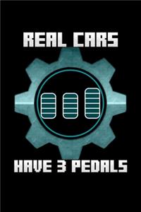 Real Cars Have 3 Pedals