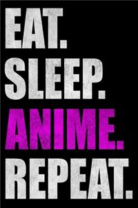 Eat Sleep Anime Repeat