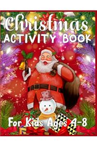 Christmas Activity Book For Kids Ages 4-8: A Fun Kid Workbook Game For Learning, Coloring, Color By Number, Word Search, Mazes, Crosswords, Word Scramble and More