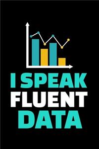 I Speak Fluent Data