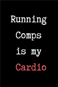 Running Comps Is My Cardio - Realtor Journal/Notebook