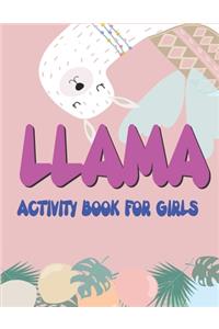 Llama Activity Book for Girls: Fun with Learn, A Fantastic Kids Workbook Game for Learning, Funny Farm Animal Coloring, Dot to Dot, Word Search and More! Get well gifts for girls 