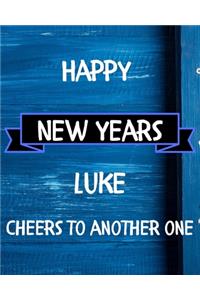 Happy New Years Luke's Cheers to another one