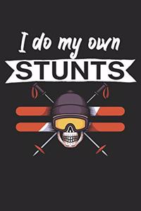 I do my own stunts