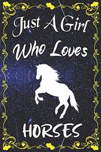 Just A Girl Who Loves Horses