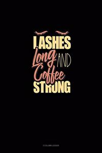 Lashes Long And Coffee Strong