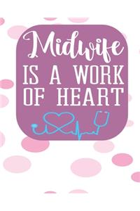 Midwife Is A Work of Heart