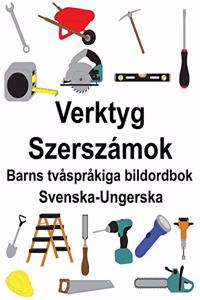 Svenska-Ungerska Verktyg/Szerszámok Barns tvåspråkiga bildordbok