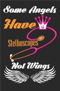 Some Angels Have Stethoscopes Not Wings