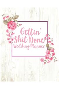 Gettin' Shit Done Wedding Planner