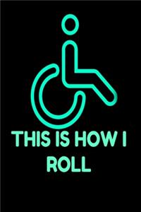 This is how I roll