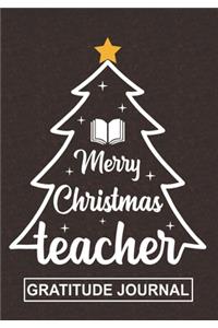 Merry Christmas Teacher - Gratitude Journal