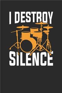 I Destroy Silence