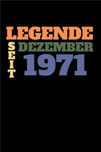 Legende seit Dezember 1971