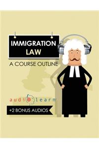 Immigration Law AudioLearn