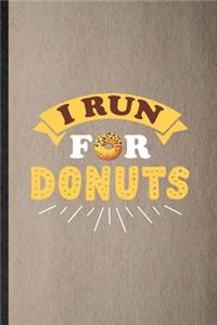 I Run for Donuts