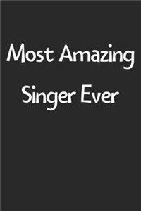 Most Amazing Singer Ever