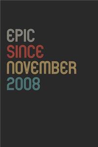 Epic Since 2008 November Notebook Birthday Gift
