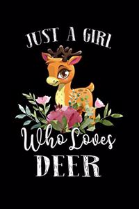 Just a Girl Who Loves Deer