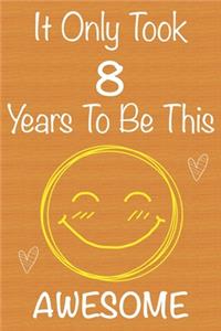 It Only Took 8 Years To Be This Awesome