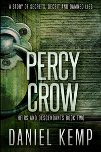Percy Crow (Heirs And Descendants Book 2)