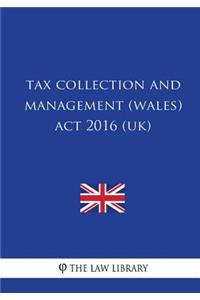 Tax Collection and Management (Wales) Act 2016 (UK)