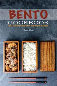 Bento Cookbook: 30 Tasty Bento Recipe Ideas