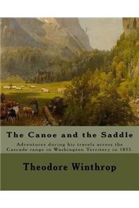 The Canoe and the Saddle, By