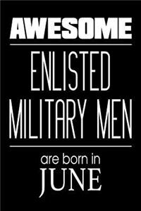 Awesome Enlisted Military Men Are Born In June