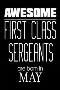 Awesome First Class Sergeants Are Born In May