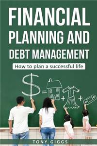 Financial Planning and Debt Management