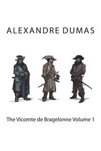 The Vicomte de Bragelonne Volume 1
