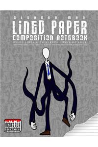 Slender Man - Lined Paper Composition Notebook