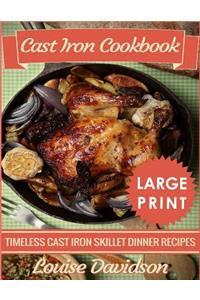 Cast Iron Cookbook ***Large Print Edition***