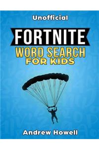 Fortnite Word Search for Kids: Improve Spelling, Vocabulary, and Memory for Kids!