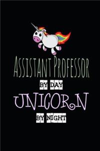 Assistant Professor by Day Unicorn by Night